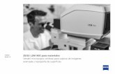 Catálogo ZEISS LSM 900 para materiales Versión 1.0 ... · alta, se ha diseñado para aplicaciones de materiales exigentes tanto en 2D como en 3D. Con un solo microscopio, podrá
