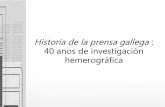 Historia de la prensa gallega : 40 anos de …ficheiros-web.xunta.gal/descargas/bibgal/historia_prensa...Historia de la prensa gallega Publicacións novas: entre 1986 a 1993. Prensa