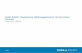 Dell EMC Systems Management Overview Guide Version 20 · AVISO: Una señal de PRECAUCIÓN indica la posibilidad de sufrir daño a la propiedad, heridas personales o la muerte. ...