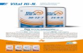 Surco Hi-N folleto N1901f - Vital Fertilizers · Ambas fórmulas de Vital Hi-N están adicionas con RBTTM Tecnología de Desarrollo Radicular Vital Hi-N ® 30-12-7 es una fórmula