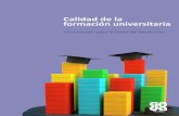 Calidad de la formación universitaria - CINDA | Centro Interuniversitario de … · 2018-11-14 · B. La gestión de la calidad de la docencia universitaria de pregrado ... DISEÑO
