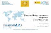 Oportunidades europeas: Programa Horizonte Europa...- “Gestión del tráfico aéreo” ... Racionalizar el entorno de la financiación NOVEDADES EN HORIZONTE EUROPA Lecciones aprendidas