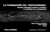 LA FORMACIÓN DEL PROFESORADO. · Presentación Miguel Martín-Sánchez y Tamar Groves 7 Modelos de formación de profesores en la España Contemporánea José María Hernández Díaz