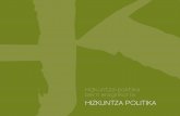 HIZKUNTZA POLITIKA - Kontseiluakontseilua.eus/app/uploads/2015/05/HIZKUNTZA... · Hizkuntza-komunitatea zatiturik ageri da une honetan, admi - nistrazio desberdinek zatiturik eta