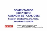 ESTATUTO - CSICsac.csic.es/ccoo/textos/comentariosestatutoCSIC.pdf · • (Informa nombramiento de directores) • Se crea la Comisión Mujeres y Ciencia • En el an terior Estatuto