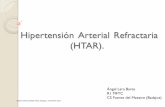 Hipertensión Arterial Refractaria (HTAR). · de 3 años de evolución y psoriasis invertida en pliegues. AF: Padre HTA y madre con HTA y DM2. Seguimiento por mal control de la TA