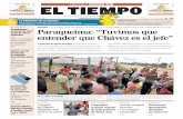 POLÍTIC A > Paraqueima: Tuvimos que entender que Chávez es ...media.eltiempo.com.ve/EL_TIEMPO_VE_web/38/diario/... · EDICIÓN > CENTRO SUR AÑO V - Nº 2.296 PRECIO Bs 4,00 EL