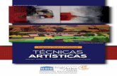 Programa Técnico Profesional TÉCNICAS ARTÍSTICAS · El Técnico Profesional en Técnicas Artísticas, puede desempeñarse inicialmente en el montaje y la producción de su taller