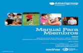 Manual Para Miembros - Amerigroup · ¡Bienvenido a Amerigroup! ¡Nos complace que usted sea nuestro miembro! Estas son algunas cosas que debe hacer para comenzar: Busque su tarjeta