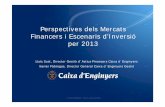 Perspectives dels Mercats Financers i Escenaris d’Inversió per 2013€¦ · Importància de les matèries primeres energètiques que 2/3 del total. Mentre les matèries primeres