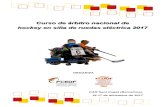 Curso de árbitro nacional de Curso de árbitro nacional de ...Curso de árbitro nacional de hockey en silla de ruedas eléctrica 2017 Sant Cugat (Barcelona), 16 y 17 de diciembre