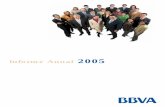 Informe Anual 2005 - BBVA · - Cuenta de resultados: 0,803795 euros/US $ (media 2005). (2) Incluye los correspondientes a los bancos, gestoras de pensiones y compañías de seguros