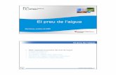 El preu de l’aigua - Cilma · 2019-03-05 · 2 La gestió de l’aigua a Catalunya 3 La DMA: aspectes econòmics del cicle de l’aigua Article 5 : Obliga a cada Estat Membre de