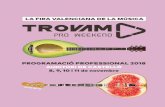 PROGRAMACIÓ PROFESSIONAL 2018 AUDITORI DE CASTELLÓ 8, … · DIJOUS, 8 DE NOVEMBRE 9:00h - 10:00h Acreditacions i benvinguda 10:00h - 10:30h Presentació de la Fira Valenciana de