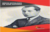 BREVE ANTOLOGêA DE JOS ANTONIO · Ofrecemos hoy al lector una breve selección del pensamiento de José Antonio Primo de Rivera. La ﬁgu-ra de José Antonio, lejos de disminuirse