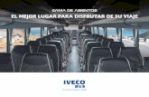 EL MEJOR LUGAR PARA DISFRUTAR DE SU VIAJEámbito de la producción de asientos para autobuses con el desarrollo continuo y rigurosos controles, IVECO BUS garantiza la integración
