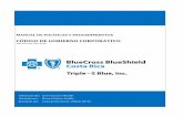 MANUAL DE POLÍTICAS Y PROCEDIMIENTOS · 2 Triple-S Blue, Inc. Cédula Jurídica 3-012-631203, a través de BlueCross BlueShield Costa Rica, está autorizada bajo una licencia de
