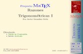 Proyecto MaTEX Razones Trigonom´etricas I MaTEX · 1º Bachillerato A s = B + m v r = A + l u B d CIENCIAS MaTEX no- tr ´ I JJ II J I JDoc DocI Volver Cerrar Tabla de Contenido