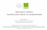 Agricultura Chilena Desafíos para elevar la competitividad · Desafíos para elevar la competitividad Ema Budinich ... apenas un tercio de la educación media es técnica - ... Transferencia