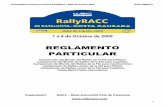REGLAMENTO PARTICULAR · 45 RallyRACC Catalunya-COSTA DAURADA – Rally de España 2009 REGLAMENTO 1 1 a 4 de Octubre de 2009 REGLAMENTO PARTICULAR Campeonato del Mundo del Rallies