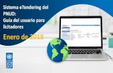 Sistema eTendering del PNUD: Guía del usuario para ... · principal de Presentar oferta Guía del usuario de eTendering del PNUD para licitadores - enero de 2018 El documento .xml