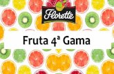 Fruta 4ª Gama - grupoinamer.com...Florette presenta su nueva categoría de 4ª Gama en Canarias Fruta. Portfolio de Lanzamiento 4 Referencias de Lanzamientos ... Presentación de
