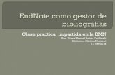 Clase practica impartida en la BMN - Infomedfiles.sld.cu/bmn/files/2015/03/endnote-como-gestor-de-bibliografias... · Clase practica impartida en la BMN ... en la ventana de la Librería