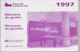 Parede Collserola 1997 · recogidas, el Patronato ha dirigida sus esfuerzos 4 pnnClpalmente a articular y estrudurar la periferia, medlante la recuperación y potenciación de la