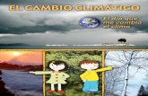 EL CAMBIO CLIMÁTICO - ekople.files.wordpress.com · únicamente a las variaciones del clima. No son cambios de temperatura en los que aumenta o disminuye el calor o el frío en un