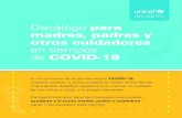 Decálogo para madres, padres y otros cuidadores en tiempos de … · 2020-06-01 · Decálogo para madres, padres y otros cuidadores en tiempos de COVID-19 En el contexto de la pandemia