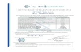 Certificado de Homologación GEWALT PERU S.A.C. · CERTIFICADO DE HOMOLOGACIÓN DE PROVEEDORES Periodo de vigencia: 08/08/2019 al 08/08/2020 ... RUC 20556043630 Actividad de negocio