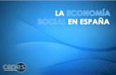LA ECONOMÍA SOCIAL EN ESPAÑA - aciamericas.coop · de economía social con otras fÓrmulas jurídlcas centros especiales de empleo de inserciÓn que colaboran con la economía social,