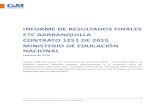 INFORME DE RESULTADOS FINALES ET ARRANQUILLA …educa.barranquilla.edu.co/images/Doc...InformeFinal... · INFORME DE RESULTADOS FINALES ET ARRANQUILLA ONTRATO 1251 DE 2015 MINISTERIO