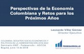 Perspectivas de la Economía Colombiana y Retos para los ... · Las perspectivas de crecimiento mundial se mantienen favorables y se siguen revisando al alza para EEUU y para Europa
