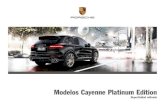 Modelos Cayenne Platinum Editionfiles3.porsche.com/filestore/download/spain/none... · • Ensanche de pasos de rueda esmaltados en el color exterior • Llantas RS Spyder Design
