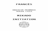 Programmation Mikado Initiation 5 Primarie Catalunya · Web view5è de Primària 6è de Primària Característiques de l’alumnat (El Departament les ha de descriure atenent als