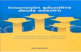 Innovacion educativa desde adentro - voorkaft - VVOB Ecuador · El Plan Decenal de Educación 2006-2015 Capítulo 2 Nuestra concepción de calidad educativa ... con la transformación