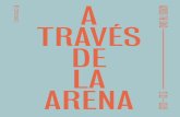 A TRAVÉS - CentroCentro...la profesionalización del trabajador del arte y de su voluntad por subvertir la relación que en una economía especulativa existe entre arte y sociedad.