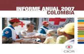CICR Informe anual 2007 Colombia - ACNUR€¦ · COLOMBIA INFORME ANUAL 2007. ... El CICR en Colombia CICR: 10 años de acciones en favor de las víctimas del desplazamiento Nuestra