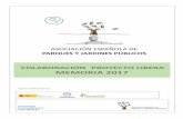 COLABORACIÓN PROYECTO LIBERA MEMORIA 2017 · ECOEMBES Memoria 2017 1 La AEPJP es una asociación sin ánimo de lucro formada por profesionales del ámbito de la jardinería pública