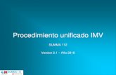 Procedimiento unificado IMV SUMMA112 · En la intervención en un IMV los efectivos del SUMMA 112 harán triaje básicamente a 2 niveles: • Primer triaje o triaje de asistencia: