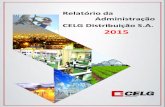 Relatório da Administração CELG Distribuição S.A. 2015 · Distribuição de Energia Elétrica nº 063/2000, de acordo com o Despacho do Ministro de Estado de Minas e Energia,