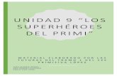 UNIDAD 9 “LOS SUPERHÉROES DEL PRIMI” · 2020-04-26 · Material elaborado por las tutoras del Tramo 1 del CEE Primitiva López. Unidad 9: “Los superhéroes del Primi” Observaciones