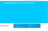 Informe Anual 2015 - IMCO · INFORME ANUAL 2015 CONTENIDO ... ÍNDICE DE INFORMACIÓN PRESUPUESTAL ESTATAL (IIPE) 14 4. COLABORACIONES IMCO 14 3DE3 14 COLECTIVO PESO 14 GOBIERNO ABIERTO