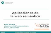 Curso web semántica - CD Universidad de Oviedodi002.edv.uniovi.es/~labra/cursos/ext08/pres/SemWebBerru... · 2008-04-20 · Aplicaciones Web Semántica 18/04/08 Cursos de extensión