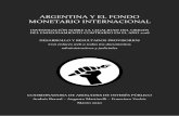 ARGENTINA Y EL FONDO MONETARIO INTERNACIONAL€¦ · ARGENTINA Y EL FONDO MONETARIO INTERNACIONAL INVESTIGACIÓN SOBRE LA LEGALIDAD DEL ORIGEN DEL ENDEUDAMIENTO CONTRAÍDO EN EL AÑO