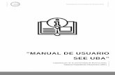 Manual de Usuario SEE UBA · Al ingresar en la solapa “Inicio” se muestra en la parte superior de la pantalla el sector de “Mis Tareas” en la que se visualizan las tareas