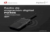 Transmisor Radio de migración digitaloliverihnos.com/assets/files/OL-Hytera-PD-406.pdf · Especificaciones Rango de frecuencia 256 3 25/12.5 kHz Capacidad de canal Capacidad de zona