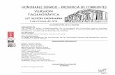 HONORABLE SENADO - PROVINCIA DE CORRIENTES · 2014-10-21 · Honorable Senado - Provincia de Corrientes 22ª Sesión Ordinaria del 9 de octubre de 2014 VERSIÓN TAQUIGRÁFICA . Folio
