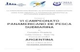 VI PANAMERICANO DE PESCA SUBMARINA - FVAS€¦ · Panamericano de Pesca Submarina CMAS Zona América, el cual se desarrollará del 8 al 12 de Marzo de 2017 en la Ciudad de Comodoro